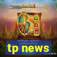 tp news